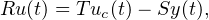Ru(t) = Tu (t)- Sy(t),
         c
