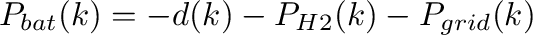 \begin{displaymath}\begin{split}
                  P_{bat}(k)=-d(k)-P_{H2}(k)-P_{grid}(k)
                  \end{split}\end{displaymath}