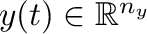 $y(t) \in \mathbb{R}^{n_y}$