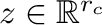 $z \in \mathbb{R}^{r_c}$